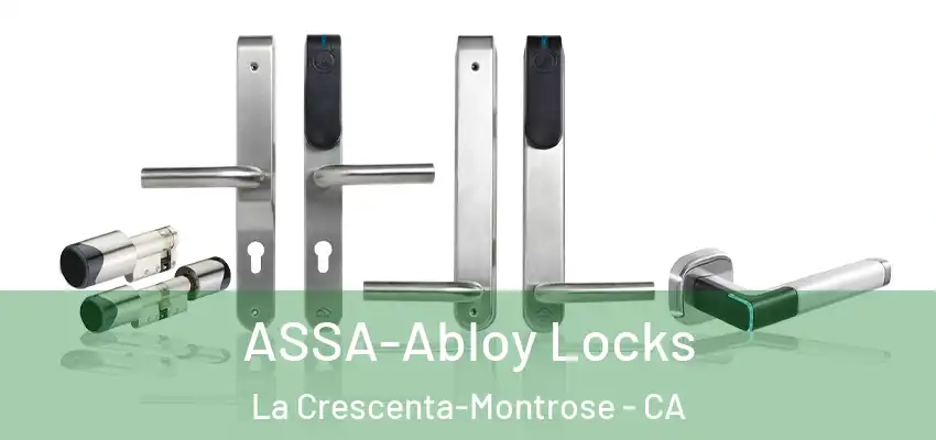 ASSA-Abloy Locks La Crescenta-Montrose - CA
