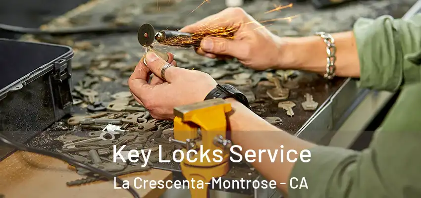 Key Locks Service La Crescenta-Montrose - CA