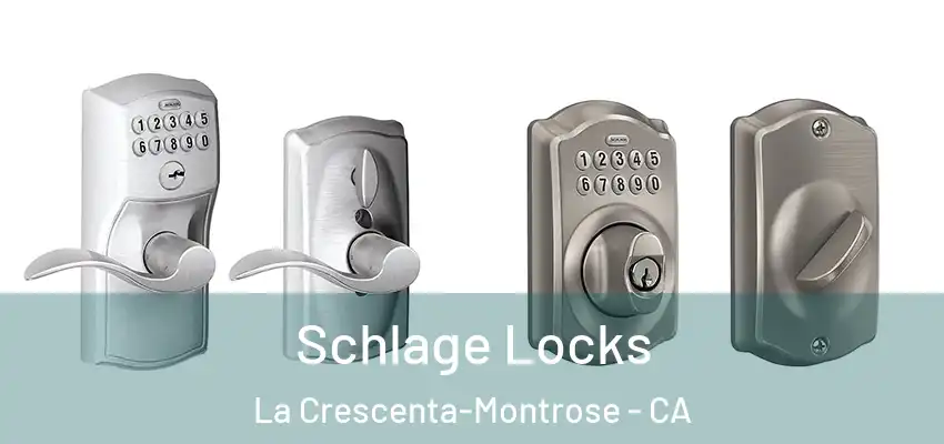 Schlage Locks La Crescenta-Montrose - CA